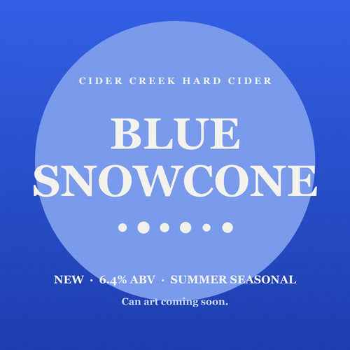 Blue Snowcone — Cider Creek Hard Cider